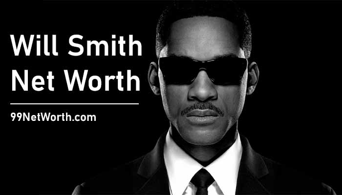 Will Smith Net Worth, Will Smith's Net Worth, Net Worth of Will Smith