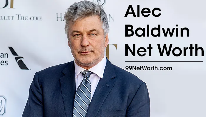 Alec Baldwin Net Worth, Alec Baldwin's Net Worth, Net Worth of Alec Baldwin