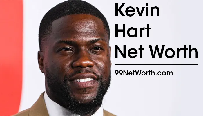 Kevin Hart Net Worth, Kevin Hart's Net Worth, Net Worth of Kevin Hart