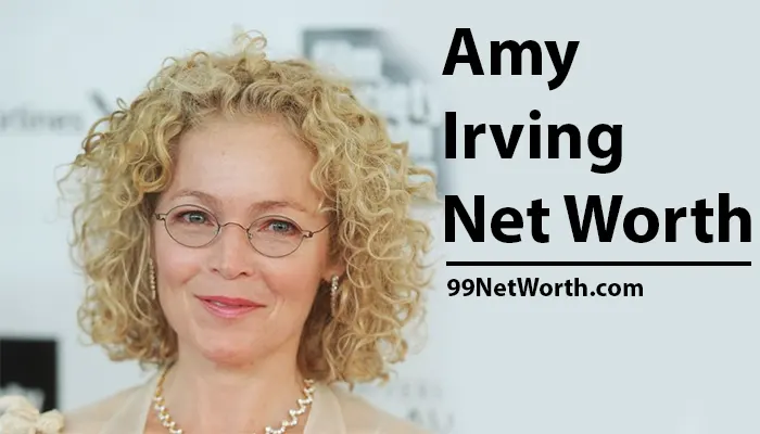 Amy Irving Net Worth, Amy Irving's Net Worth, Net Worth of Amy Irving