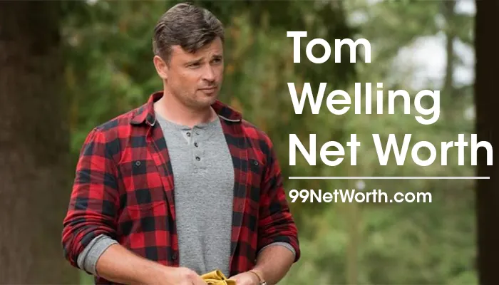 Tom Welling Net Worth, Tom Welling's Net Worth, Net Worth of Tom Welling