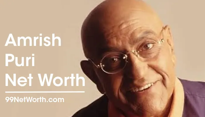 Amrish Puri Net Worth, Amrish Puri's Net Worth, Net Worth of Amrish Puri