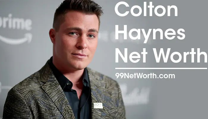 Colton Haynes Net Worth, Colton Haynes's Net Worth, Net Worth of Colton Haynes