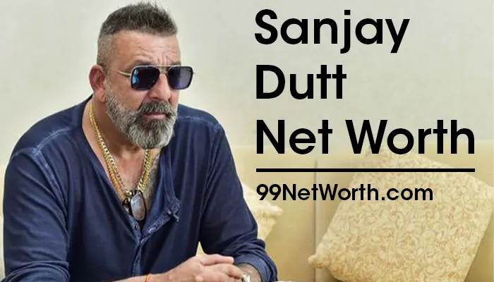 Sanjay Dutt Net Worth, Sanjay Dutt's Net Worth, Net Worth of Sanjay Dutt