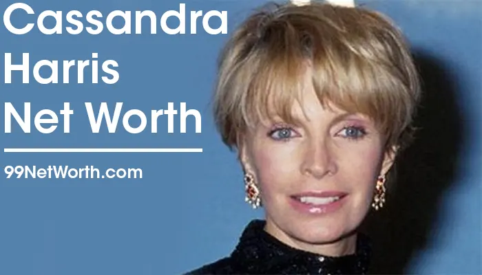 Cassandra Harris Net Worth, Cassandra Harris's Net Worth, Net Worth of Cassandra Harris