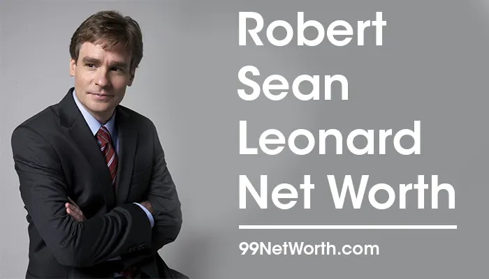 Robert Sean Leonard Net Worth, Robert Sean Leonard's Net Worth, Net Worth of Robert Sean Leonard