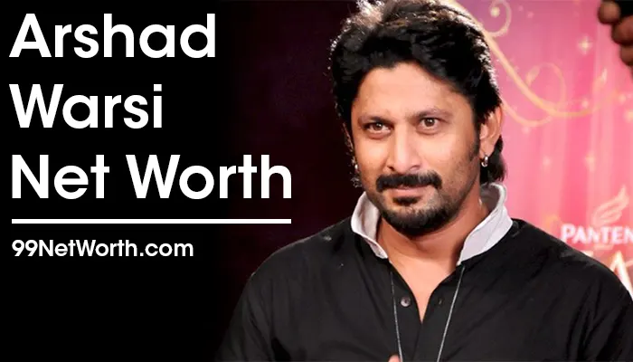 Arshad Warsi Net Worth, Arshad Warsi's Net Worth, Net Worth of Arshad Warsi