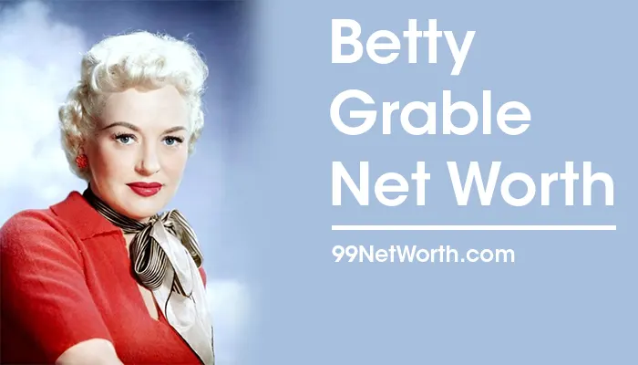 Betty Grable Net Worth, Betty Grable's Net Worth, Net Worth of Betty Grable