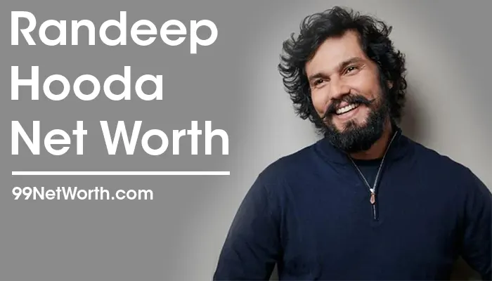 Randeep Hooda Net Worth, Randeep Hooda's Net Worth, Net Worth of Randeep Hooda
