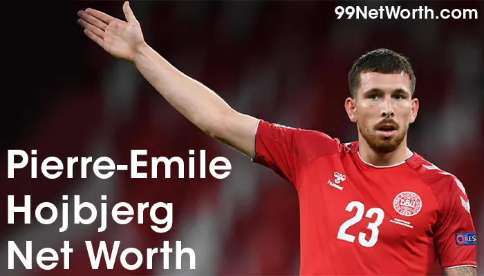 Pierre-Emile Hojbjerg Net Worth, Pierre-Emile Hojbjerg's Net Worth, Net Worth of Pierre-Emile Hojbjerg