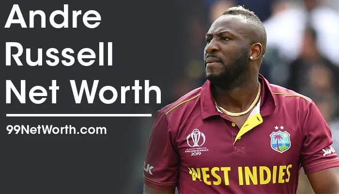 Andre Russell Net Worth, Andre Russell's Net Worth, Net Worth of Andre Russell