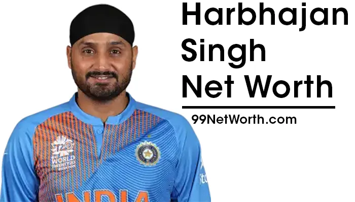Harbhajan Singh Net Worth, Harbhajan Singh's Net Worth, Net Worth of Harbhajan Singh