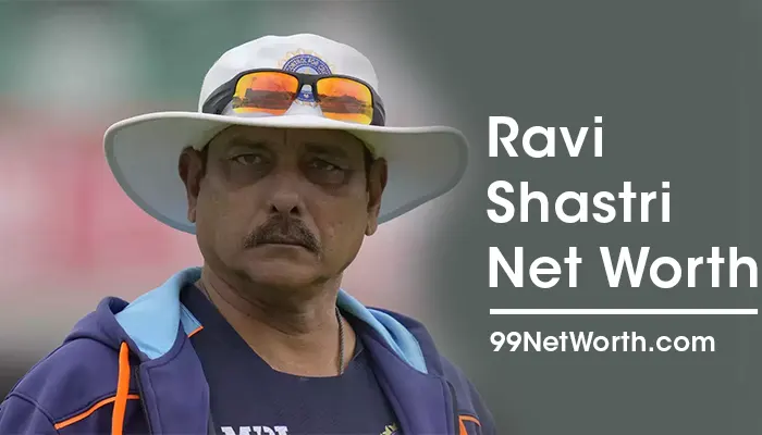 Ravi Shastri Net Worth, Ravi Shastri's Net Worth, Net Worth of Ravi Shastri
