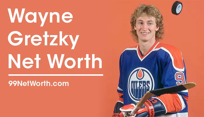 Wayne Gretzky Net Worth, Wayne Gretzky's Net Worth, Net Worth of Wayne Gretzky