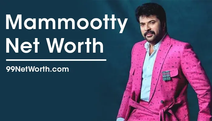 Mammootty Net Worth, Mammootty's Net Worth, Net Worth of Mammootty