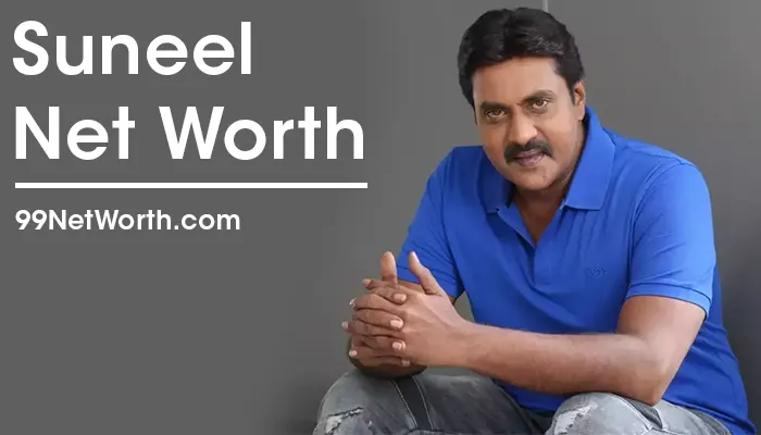 Suneel Net Worth, Suneel's Net Worth, Net Worth of Suneel