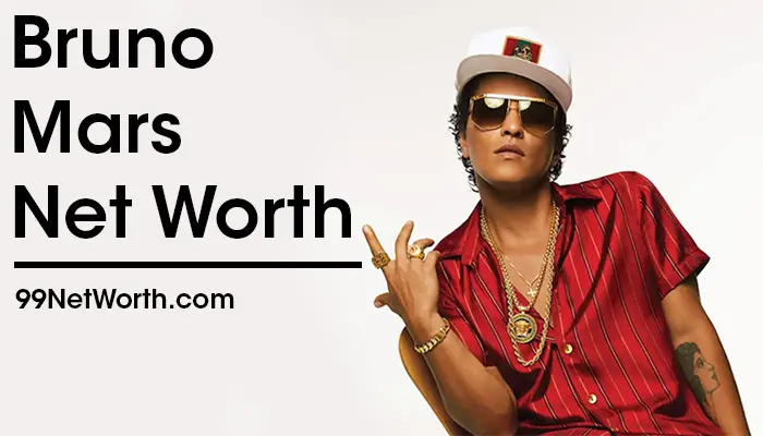 Bruno Mars Net Worth, Bruno Mars's Net Worth, Net Worth of Bruno Mars