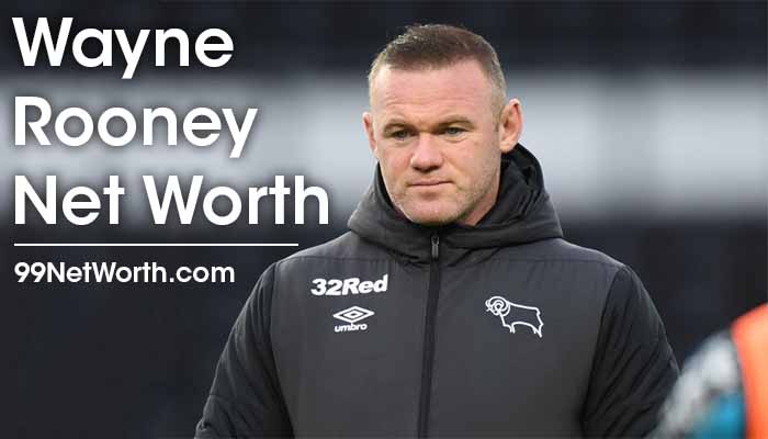 Wayne Rooney Net Worth, Wayne Rooney Salary, Net Worth of Wayne Rooney