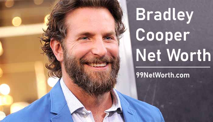 Bradley Cooper Net Worth, Bradley Cooper's Net Worth, Net Worth of Bradley Cooper, Bradley Cooper Biography