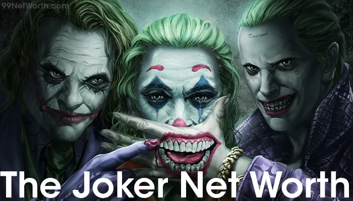 Joker Net Worth, Joker's Net Worth, Net Worth of Joker
