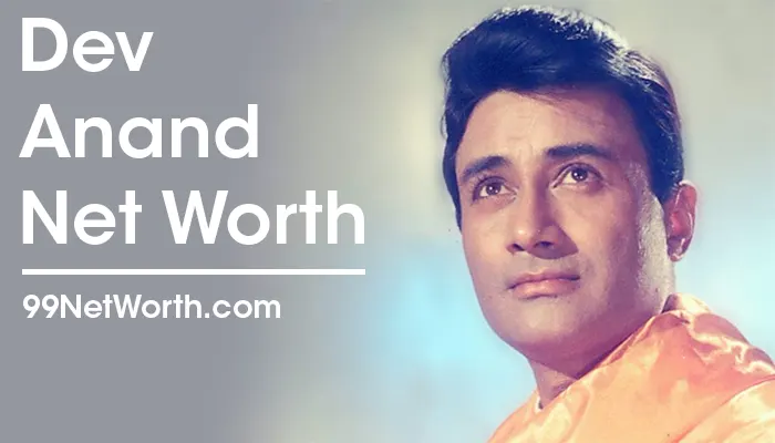 Dev Anand Net Worth, Dev Anand's Net Worth, Net Worth of Dev Anand