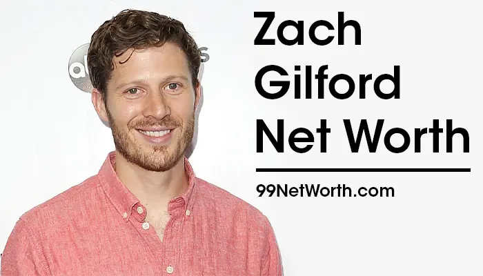 Zach Gilford Net Worth, Zach Gilford's Net Worth, Net Worth of Zach Gilford