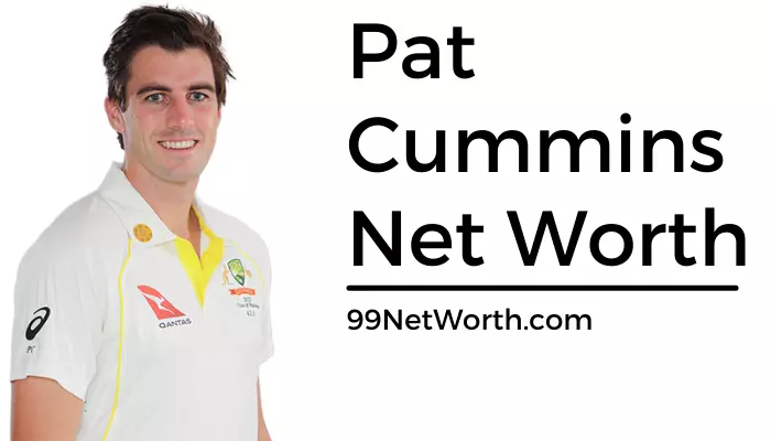 Pat Cummins Net Worth, Pat Cummins's Net Worth, Net Worth of Pat Cummins