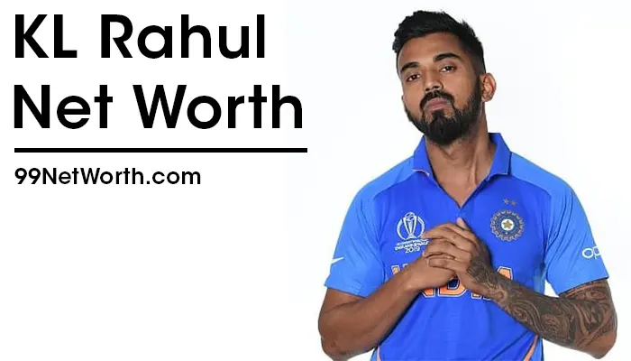 KL Rahul Net Worth, KL Rahul's Net Worth, Net Worth of KL Rahul