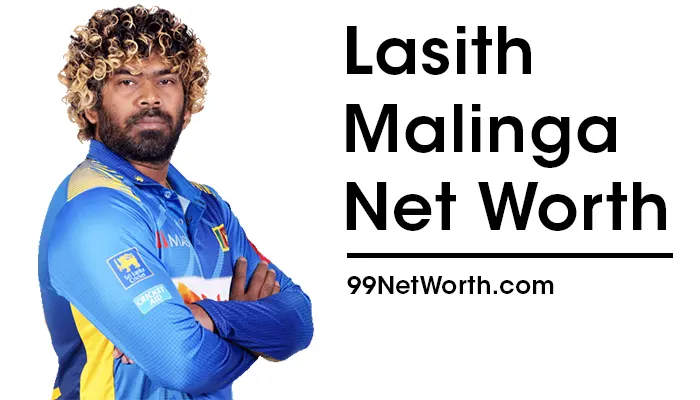 Lasith Malinga Net Worth, Lasith Malinga's Net Worth, Net Worth of Lasith Malinga