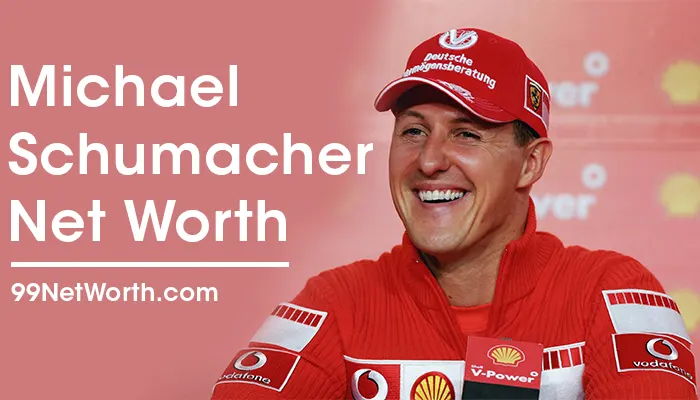 Michael Schumacher Net Worth, Michael Schumacher's Net Worth, Net Worth of Michael Schumacher