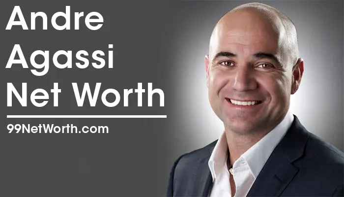 Andre Agassi Net Worth, Andre Agassi's Net Worth, Net Worth of Andre Agassi