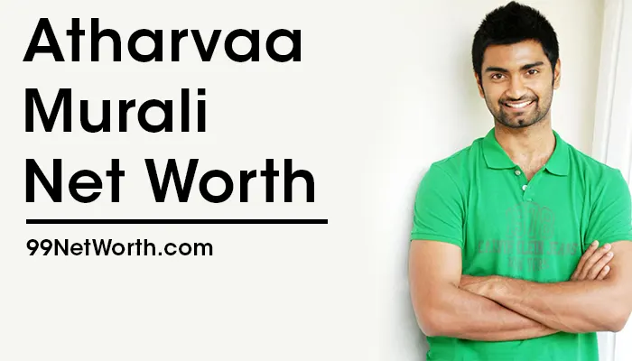 Atharvaa Murali Net Worth, Atharvaa Murali's Net Worth, Net Worth of Atharvaa Murali