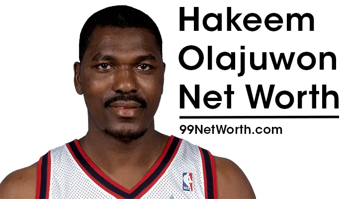 Hakeem Olajuwon Net Worth, Hakeem Olajuwon's Net Worth, Net Worth of Hakeem Olajuwon