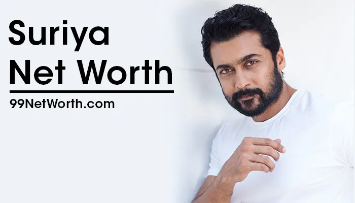 Suriya Net Worth, Suriya's Net Worth, Net Worth of Suriya