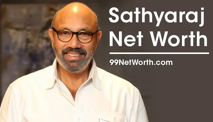 Sathyaraj Net Worth, Sathyaraj's Net Worth, Net Worth of Sathyaraj