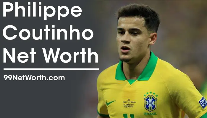 Philippe Coutinho Net Worth, Philippe Coutinho's Net Worth, Net Worth of Philippe Coutinho