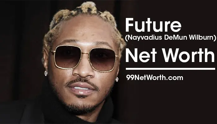 Future Net Worth, Future's Net Worth, Net Worth of Future