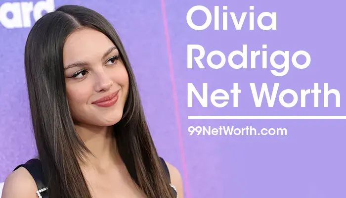 Olivia Rodrigo Net Worth, Olivia Rodrigo's Net Worth, Net Worth of Olivia Rodrigo